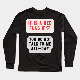 Red Flag meme Long Sleeve T-Shirt